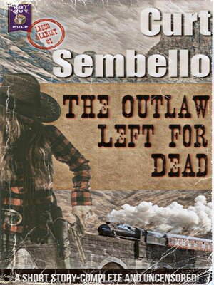 cover image of The Outlaw Left For Dead